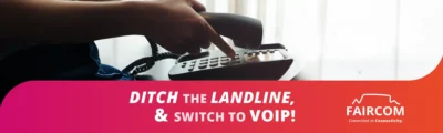 6 Benefits of Switching from Landline to Faircom VoIP | Faircom | Faircape Group